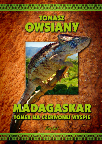 MADAGASKAR TOMEK NA CZERWONEJ WYSPIE Tomasz Owsiany BERNARDINUM (1)