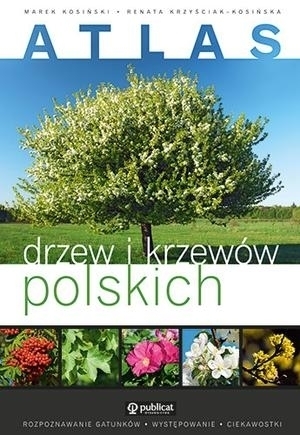 ATLAS DRZEW I KRZEWÓW POLSKICH wydawnictwo PUBLICAT (1)