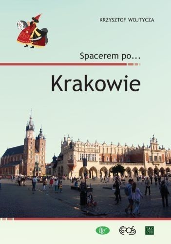 KRAKÓW Spacerem po Krakowie przewodnik EGROS (1)