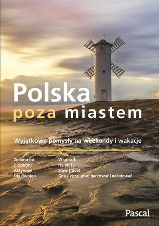 POLSKA POZA MIASTEM przewodnik PASCAL 2020 (1)