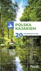 POLSKA Z KAJAKIEM 20 najpiękniejszych rzek PASCAL 2021 (1)