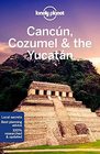 CANCUN, COZUMEL & THE YUCATAN 9 przewodnik LONELY PLANET 2021 (1)