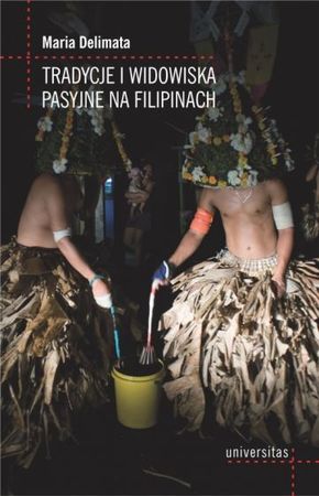 Tradycje i widowiska pasyjne na Filipinach UNIVERSITAS (1)