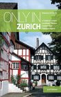 ZURICH Only in Zurich przewodnik Urban Explorer (1)