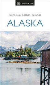 ALASKA przewodnik turystyczny DK 2022