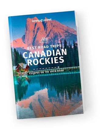 CANADIAN ROCKIES Best Road Trips LONELY PLANET 2022 (2)