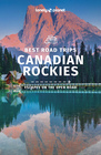 CANADIAN ROCKIES Best Road Trips LONELY PLANET 2022 (1)