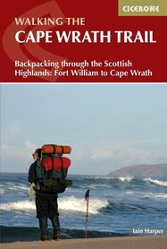 Cape Wrath trail Fort William to Cape Wrath CICERONE 2022