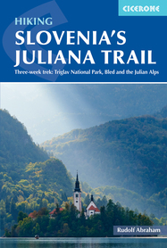 Slovenia's Juliana Trail przewodnik CICERONE 2023