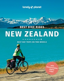 Best Bike Rides New Zealand LONELY PLANET 2023