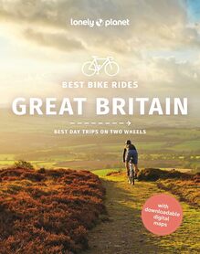 Best Bike Rides Great Britain LONELY PLANET 2023