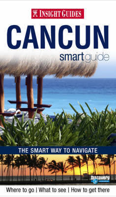 CANCUN JUKATAN - Cancun & the Jucatan przewodnik INSIGHT SMART GUIDE (1)