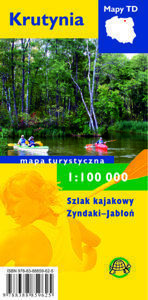 KRUTYNIA Szlak kajakowy Zyndaki-Jabłoń mapa turystyczna 1:100 000 TD FOLIA (1)
