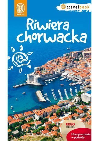 RIWIERA CHORWACKA Travel Book przewodnik BEZDROŻA (1)
